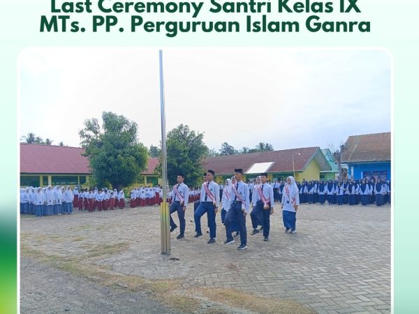 Last Ceremony Santri Kelas IX MTs. PP. Pergis Ganra